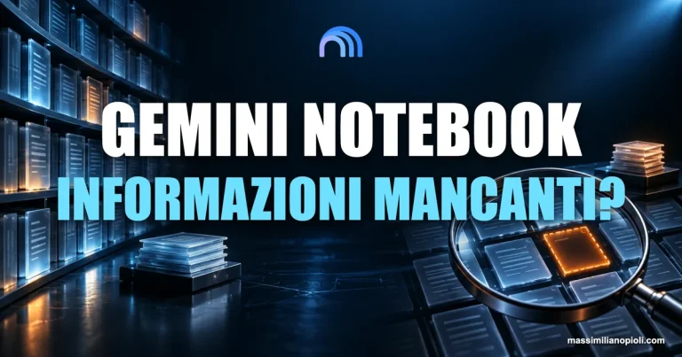 GEMINI NOTEBOOK INFORMAZIONI MANCANTI?